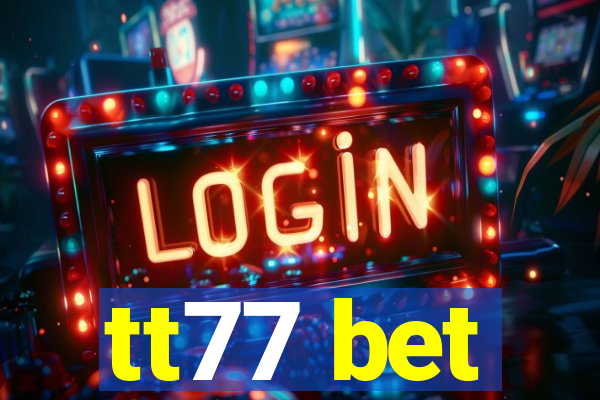 tt77 bet